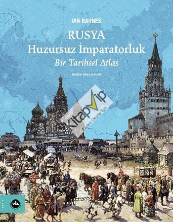 Rusya Huzursuz İmparatorluk