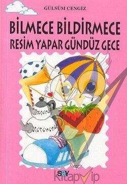 Bilmece Bildirmece Resim Yapar Gündüz Gece