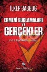Ermeni Suçlamaları ve Gerçekler