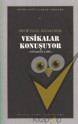 Vesikalar Konuşuyor : 104 - Necip Fazıl Bütün Eserleri
