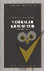 Vesikalar Konuşuyor : 104 - Necip Fazıl Bütün Eserleri