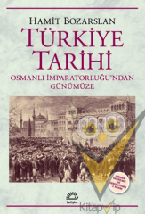 Türkiye Tarihi  Osmanlı İmparatorluğu'ndan Günümüze