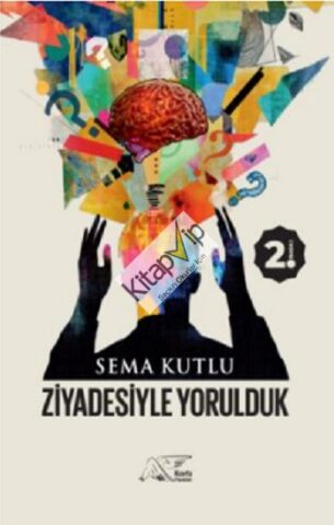 Ziyadesiyle Yorulduk