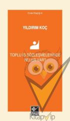Toplu İş Sözleşmelerinde Neler Var?