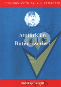 Atatürk'ün Bütün Eserleri Cilt: 4 (1919)
