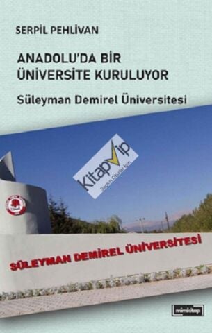 Anadolu’da Bir Üniversite Kuruluyor