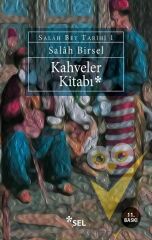 Kahveler Kitabı - Salâh Bey Tarihi 1