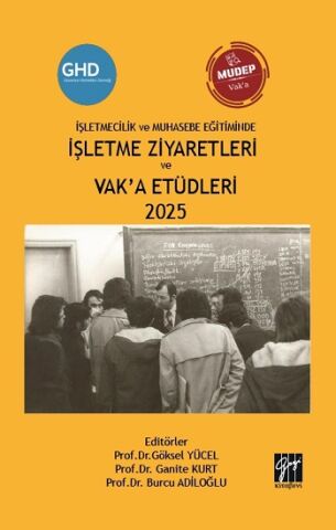 İşletmecilik Ve Muhasebe Eğitiminde İşletme Ziyaretleri Ve Vak’a Etüdleri 2025
