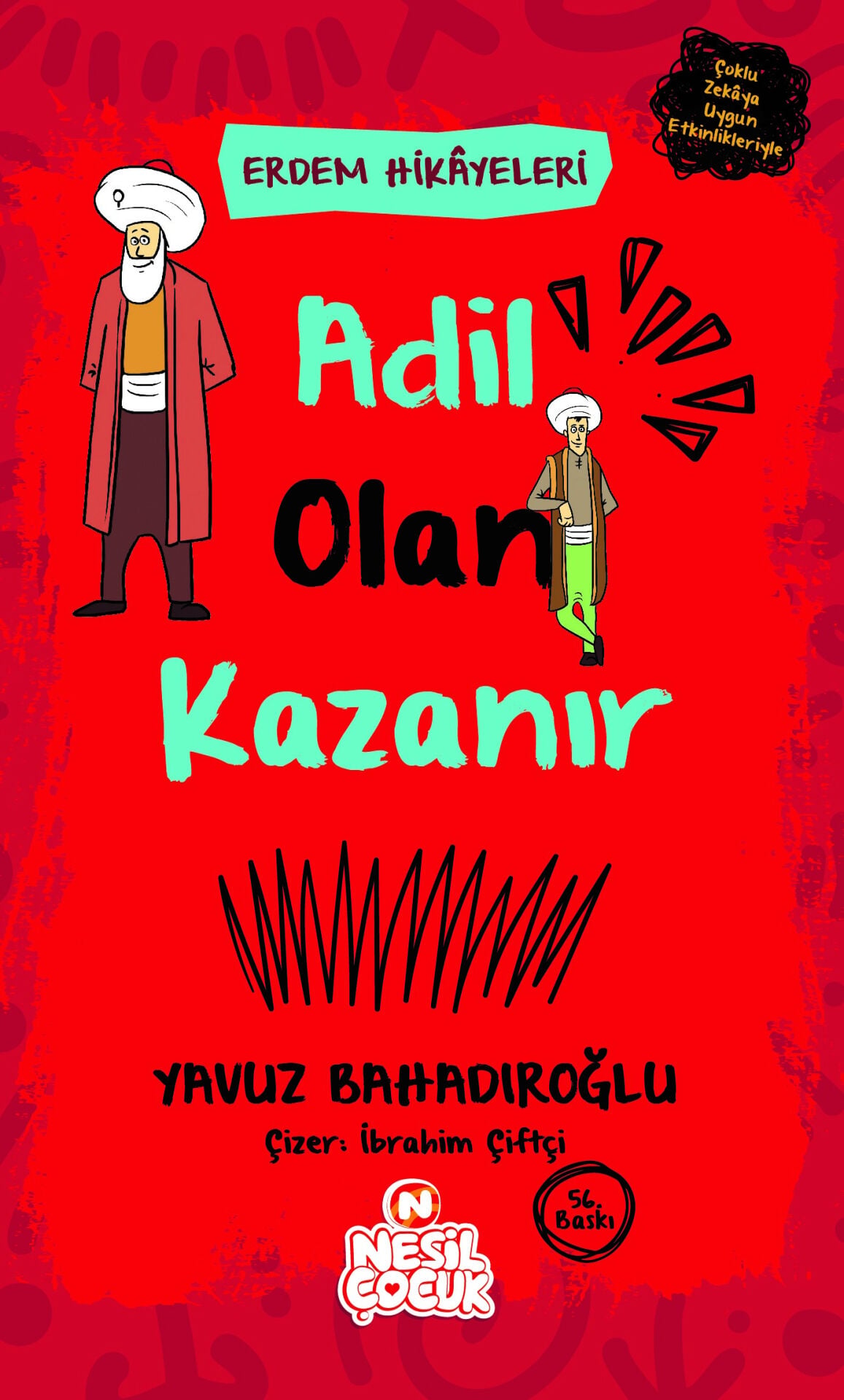 Adil Olan Kazanır