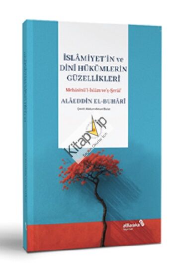 İslamiyetin ve Dini Hükümlerin Güzellikleri