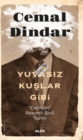 Yuvasız Kuşlar Gibi