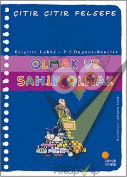 Çıtır Çıtır Felsefe Serisi 27 - Olmak ve Sahip Olmak