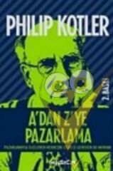 A’dan Z’ye Pazarlama Pazarlamayla İlgilenen Herkesin Bilmesi Gereken 80 Kavram