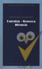 Yahudilik - Masonluk Dönmelik : 102 - Necip Fazıl Bütün Eserleri