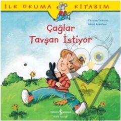 İlk Okuma Kitabım - Çağlar Tavşan İstiyor