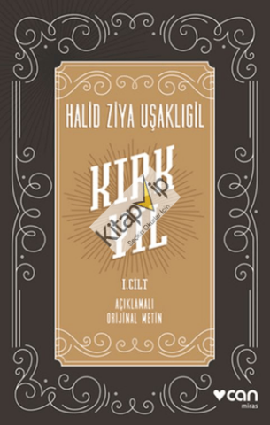 Kırk Yıl: I.Cilt