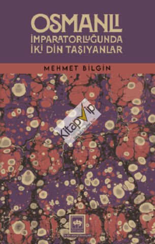 Osmanlı İmparatorluğunda İki Din Taşıyanlar