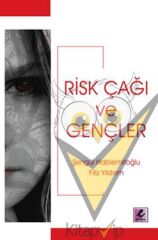 Risk Çağı ve Gençler