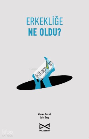 Erkekliğe Ne Oldu?