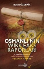 Osmanlı’nın Wikileaks Raporları