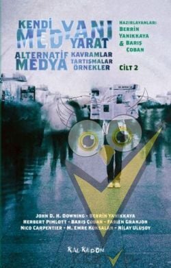 Kendi Medyanı Yarat Cilt 2 – Alternatif  Medya
