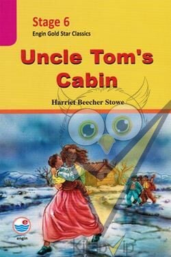 Stage 6 - Uncle Tom's Cabin