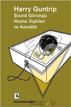 Şizoid Görüngü Nesne İlişkileri ve Kendilik  - Ötekini Dinlemek Dizisi 13 (Schizoid Phenomena,Object Relations and the Self)