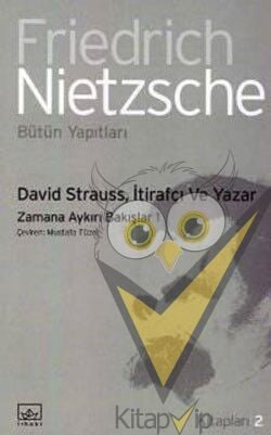 David Strauss, İtirafçı ve Yazar: Zamana Aykırı Bakışlar 1