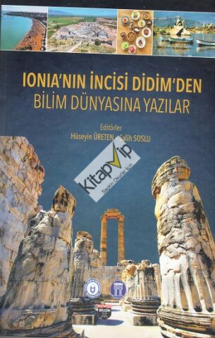 Ionia’nın İncisi Didim’den Bilim Dünyasına Yazılar (Sıvama Cilt)