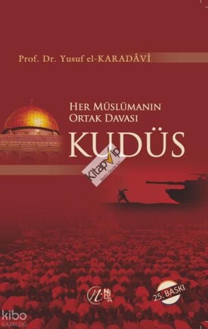 Her Müslümanın Ortak Davası Kudüs