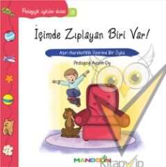 Pedagojik Öyküler: 15 - İçimde Zıplayan Biri Var
