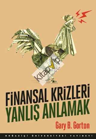 Finansal Krizleri Yanlış Anlamak