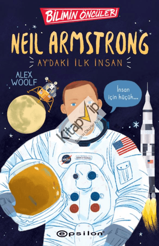 Bilimin Öncüleri: Neil Armstrong Ay'daki İlk İnsan