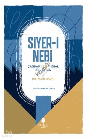 Siyer-i Nebi – Çağdaş ve Orijinal Bir Tahlil