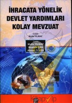 İhracata Yönelik Devlet Yardımları Kolay Mevzuat