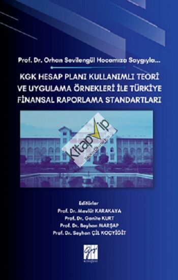 Kgk Hesap Planı Kullanımlı Teori Ve Uygulama Örnekleri İle Türkiye Finansal Raporlama Standartları