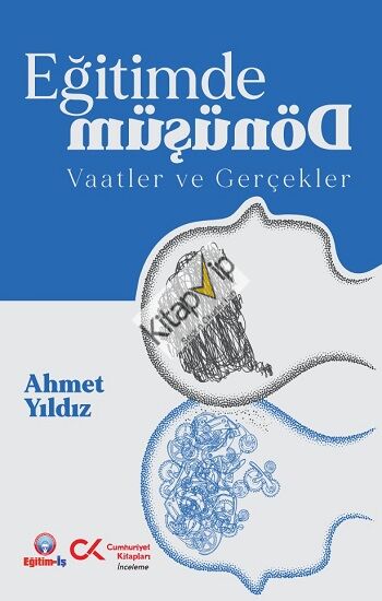 Eğitimde Dönüşüm Vaadler ve Gerçekler