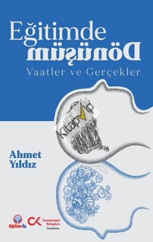 Eğitimde Dönüşüm Vaadler ve Gerçekler