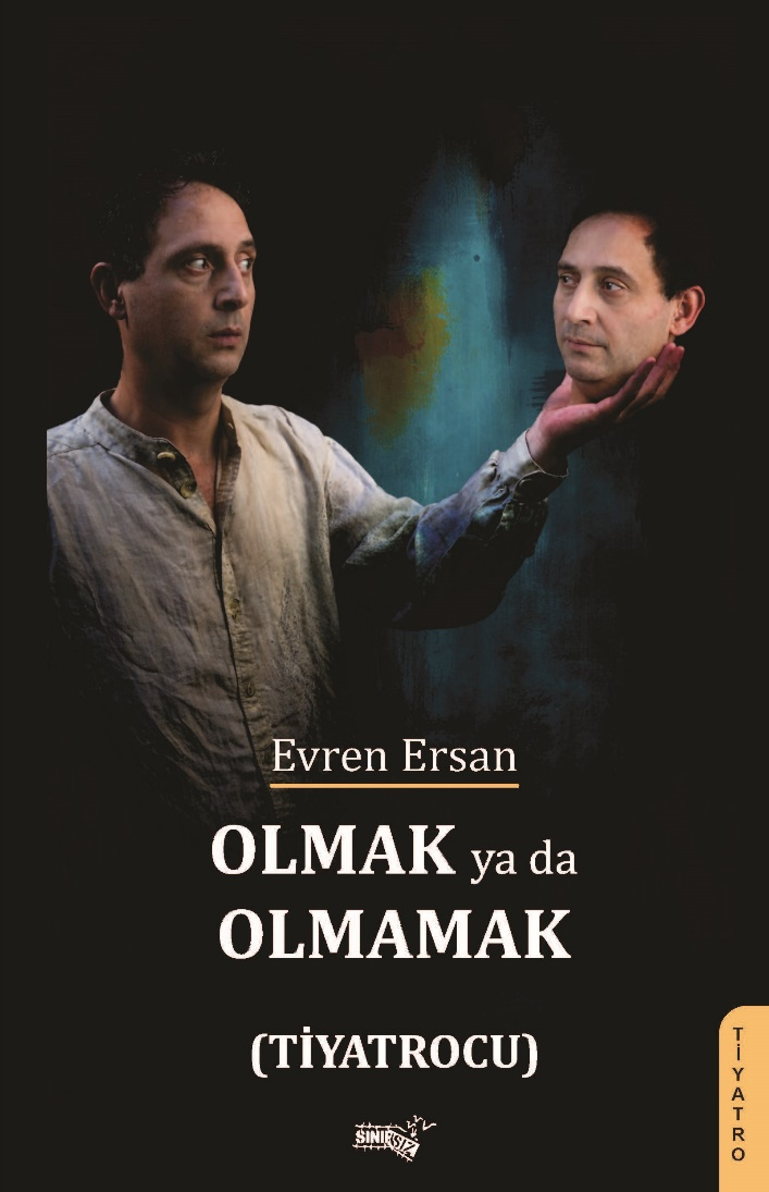 Olmak Ya Da Olmamak  (Tiyatrocu)