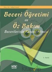 Beceri Öğretimi ve Öz Bakım Becerilerinin Kazandırılması