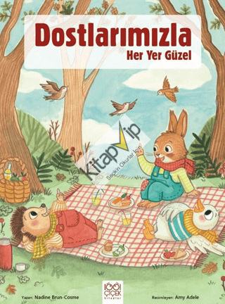 Dostlarımızla Her Yer Güzel