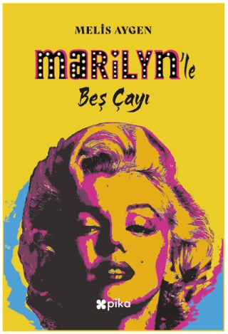 Marilyn’le Beş Çayı