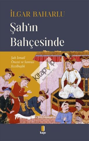 Şah’ın Bahçesinde