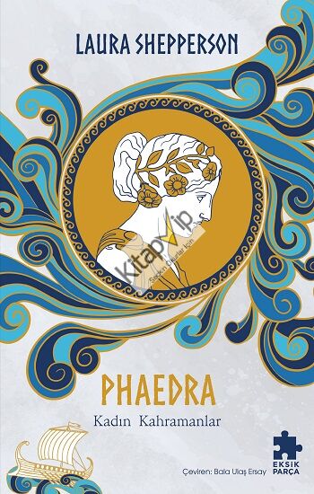Phaedra-Kadın Kahramanlar