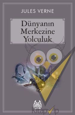 Dünyanın Merkezine Yolculuk