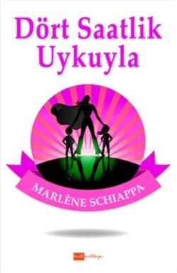Dört Saatlik Uykuyla