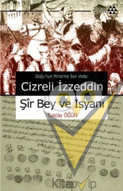 Cizreli İzzeddin Şir Bey ve İsyanı