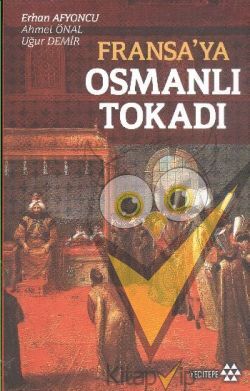 Fransa’ya Osmanlı Tokadı