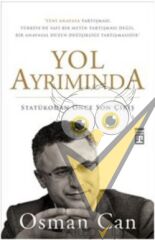 Yol Ayrımında - Statükodan Önce Son Çıkış