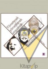 Yöneterek Yönetilerek Yaşamak